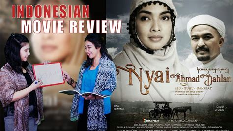 Nyai Ahmad Dahlan Indonesian Movie Review Eps 37 Youtube
