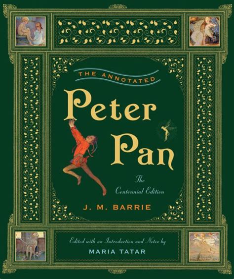 The Annotated Peter Pan By J M Barrie Hardcover Barnes And Noble