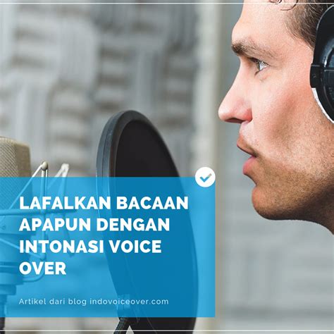 Lafalkan Bacaan Apapun dengan Intonasi Voice Over | Indovoiceover