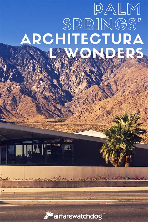 Mid Century Modern As Its Best Travel Bucket List Palm Springs Mid