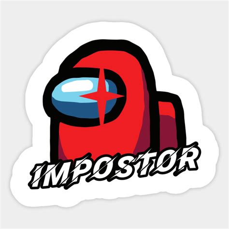 among us impostor among us impostor sticker teepublic