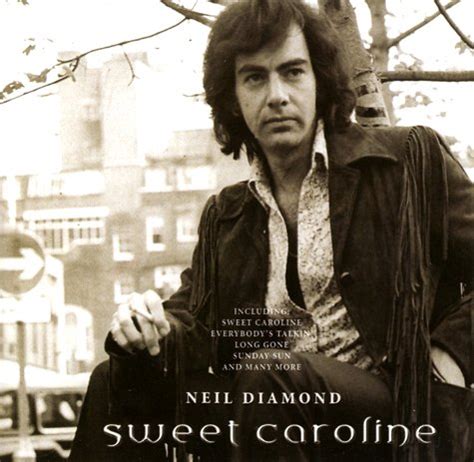 Diamond's career had already taken several twists and turns by the time he penned the. Neil Diamond Sweet Caroline CD Covers