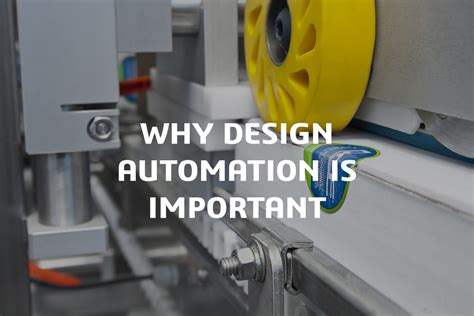 Why Design Automation Is Important Ccsl Solidworks Reseller