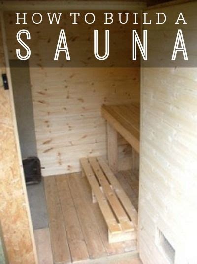 How To Build A Sauna On A Budget Add A Touch Of Comfort And Build A Sauna For Your Personal