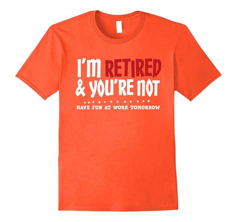 retired shirt funny retirement t t shirt cl colamaga