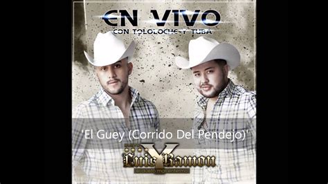 Dueto Luis Y Ramon El Guey Corrido Del Pendejo Youtube