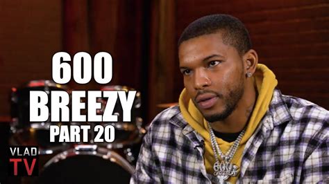 600 Breezy On Why King Von Shouldnt Be On The Chicago Hip Hop Mount