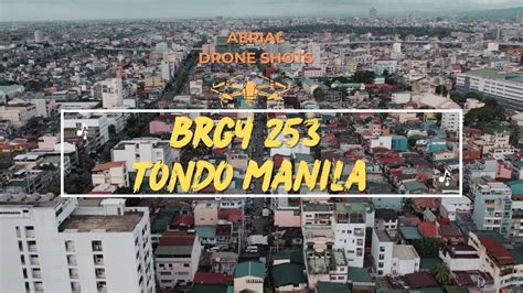 Aerial Drone Shots Of Brgy 253 Tondo Manila 4k Youtube