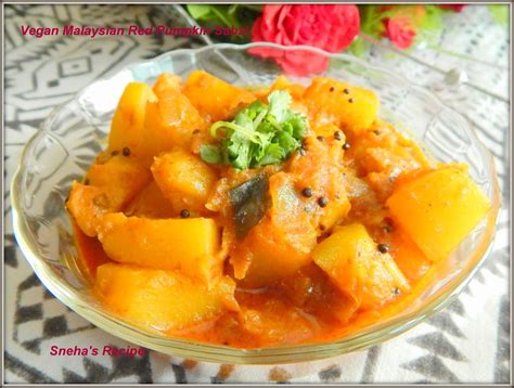 Vegan Malaysian Red Pumpkin Sabzifoodieextravaganza Snehas Recipe