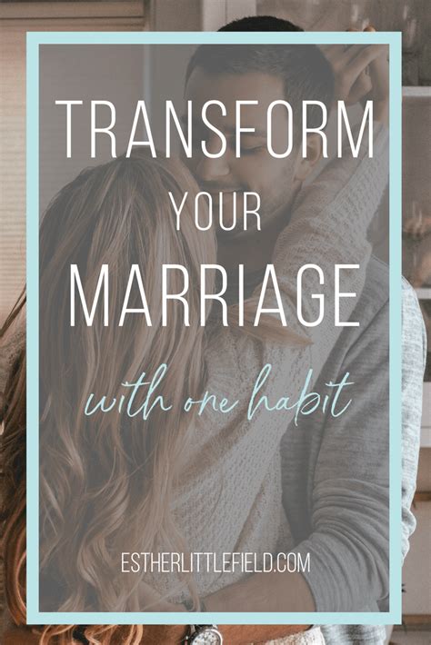 One Powerful Habit That Can Transform Your Marriage What If Creating One Simple Habit Had The