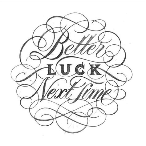 Better luck next time — chapters. "Better Luck Next Time" by @piesbrand. | Lettering, Hand ...