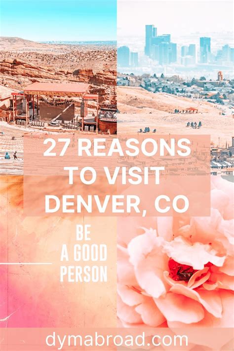 Interested In The Best Reasons To Visit Denver The City Has So Many