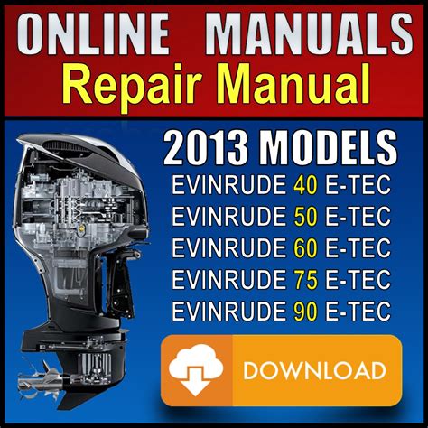 Yamaha outboard motors are different from the remaining unmatched reliability, exceptional quality, remarkable fuel economy, and ease of compact design art. Download 2013 Evinrude E-TEC Repair Manual 40 50 60 75 90 HP