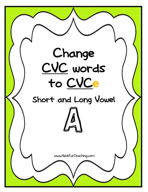 Cvce Activity Short And Long Vowel A Have Fun Teaching