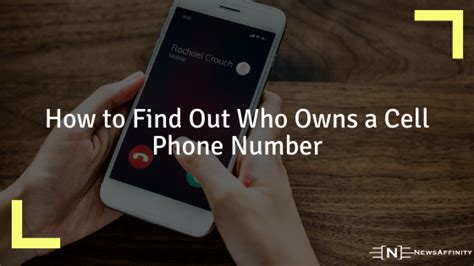How To Find Out Who Owns A Cell Phone Number Newsaffinity