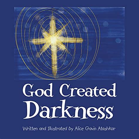 God Created Darkness By Alice Gavin Atashkar Goodreads
