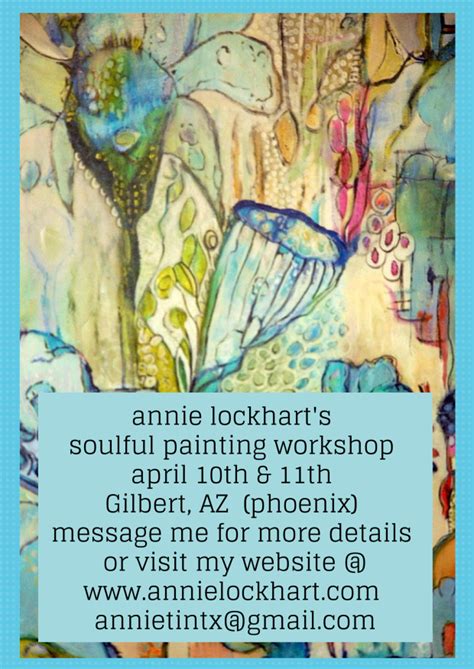 Its Onphoenixgilbert Az Soulful Painting Workshop Annie Lockhart