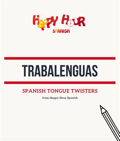 Tongue Twisters In Spanish With Video Happy Hour Spanish