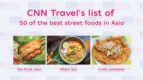 Popular Thai Dishes Included In Cnn Travels List Of ‘50 Of The Best