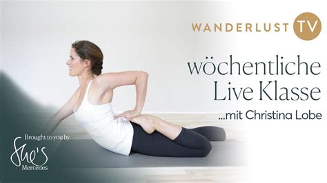 Wanderlust Tv X She S Mercedes Stretch Into Freedom Yoga Live