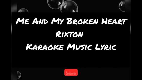 Me And My Broken Heart Rixton Karaoke Music Lyric Youtube