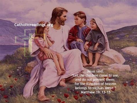 Let The Children Come To Me Matthew 1913 15 Mark 1013 16 Bible