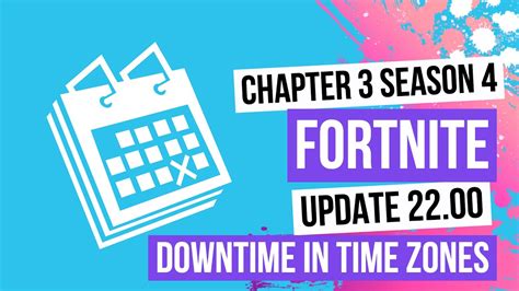 Fortnite Update 2200 Downtime In Time Zones Season 4 Fortnite