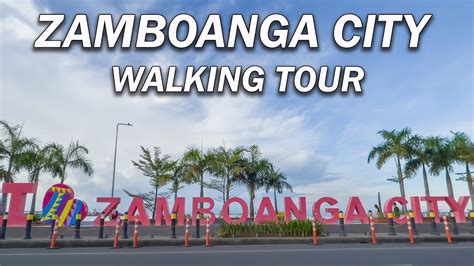 Zamboanga City Walking Tour Youtube