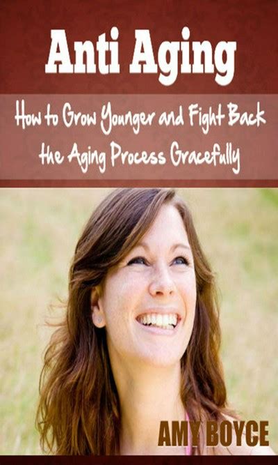 Smashwords Anti Aging How To Grow Younger And Fight Back The Aging