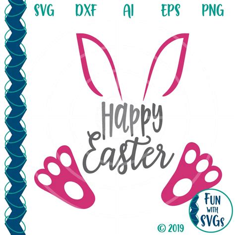 Happy Easter Bunny SVG Cutting File ~ Fun With SVGs