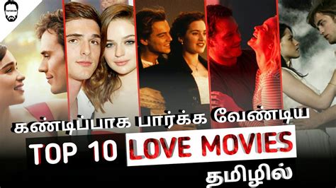 Top 10 Hollywood Love Movies In Tamil Dubbed Best Hollywood Movies In