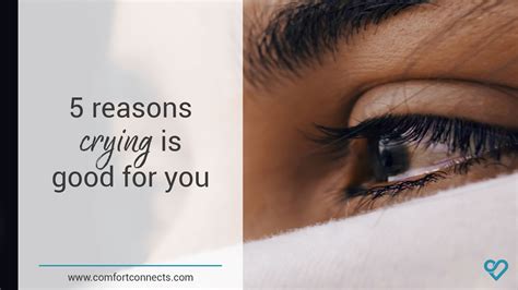 5 Reasons Why Crying Is Good For You Comfort Connects