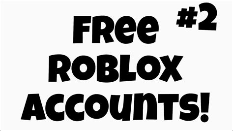 Free Roblox Accounts 2 Youtube
