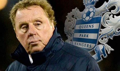 Harry Redknapp Claims Qpr ‘insider Is Trying To Get Him Fired Football Sport Uk