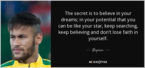 Top 25 Quotes By Neymar A Z Quotes