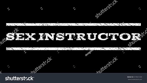 Sex Instructor Watermark Stamp Text Caption Stock Vector Royalty Free 519931339