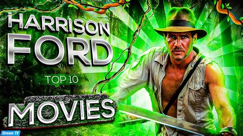 Top 10 Harrison Ford Movies Of All Time YouTube