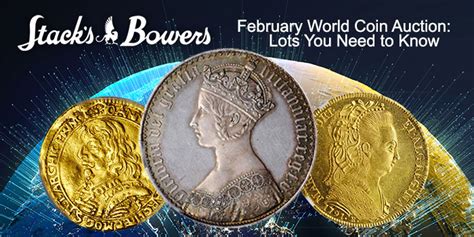 Stacks Bowers February World Coin Auction Lots You Need To Know