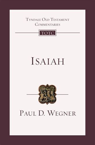 Tyndale Old Testament Commentaries Isaiah Wegner 2021 Totc Olive