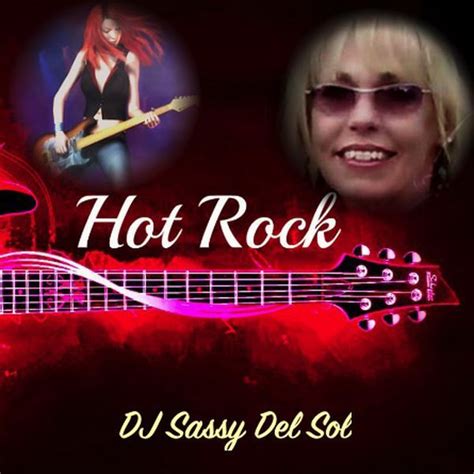 Rock Alternative By Dj Sassy Del Sol Dj Sassy Music Radio