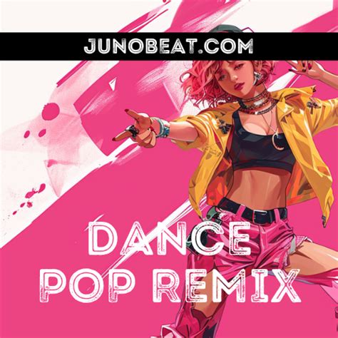 Dance Electro Pop Pop Remix 2023 12 26 Junobeat