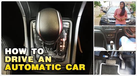 How To Drive An Automatic Car Amt Learn Automatic Car Driving In
