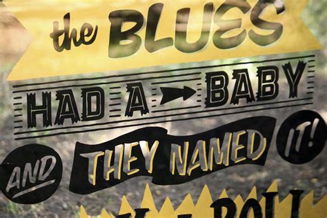 Signs By Bean The Blues Had A Baby And They Named It Rock