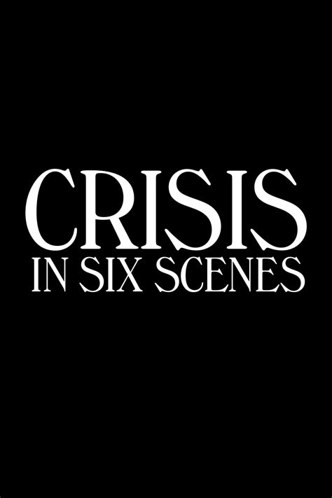 Crisis In Six Scenes Szenenbilder Und Poster Film Criticde
