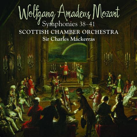 ‎mozart Symphonies Nos 38 41 By Scottish Chamber Orchestra And Sir