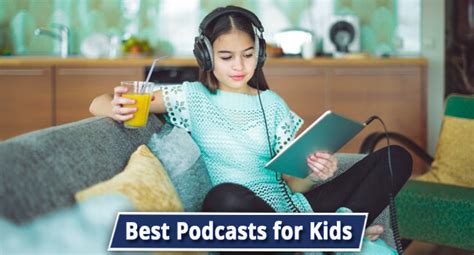 Best Podcasts For Kids The Podcast Digest
