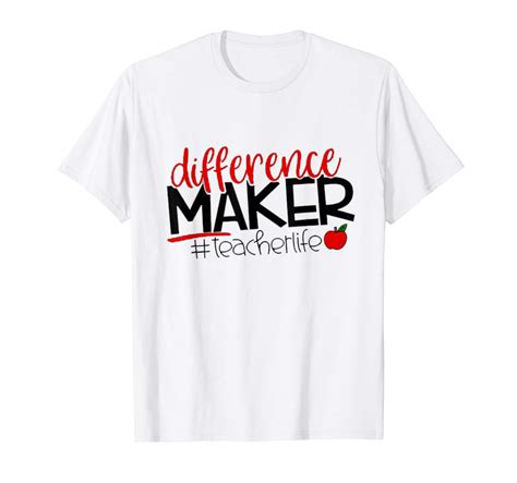 Tea Shirt Difference Maker Shirt School Shirt Teache Zelitnovelty