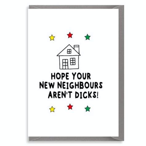 hope your new neighbours aren t dicks funny new home card rude moving house card