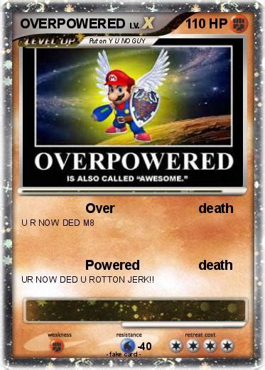 Pokémon Overpowered 38 38 Over Death My Pokemon Card