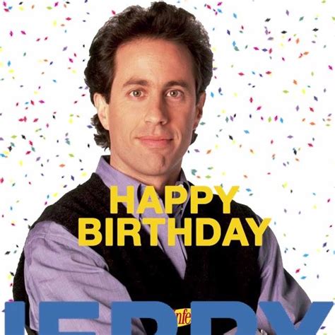 Happy Birthday To Jerry Seinfeld What Are Your Favorite Jerry Quotes